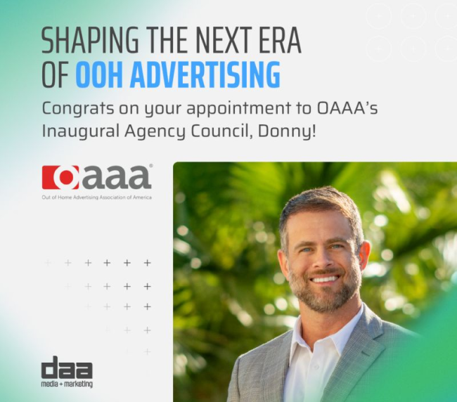 Donny from DAA Media + Marketing appointed to OAAA Inaugural Agency Council, shaping the future of OOH advertising
