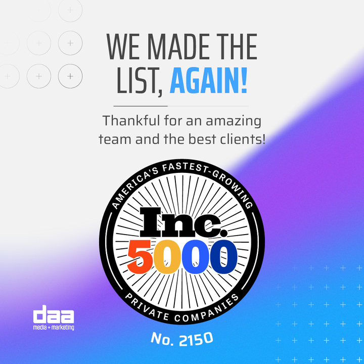 DAA Media + Marketing named to the Inc. 5000 list of America’s fastest-growing private companies in 2025, ranked No. 2150